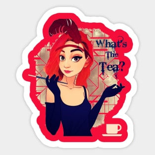 What's the tea? Sticker